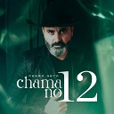 Pedro Neto - Chama no 12