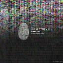 Linear System Kimahri - Option 4 Original Mix