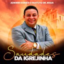Ademir Gomes - Saudades da Igrejinha