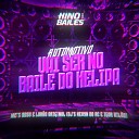 Mc DDSV Mc Lok o Original Igor VIl o feat Dj Kevyn do… - Automotivo Vai Ser no Baile do Helipa