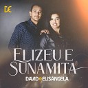 David Elisangela - Elizeu e Sunamita Playback