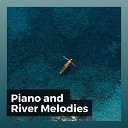 Relax - River and Piano Sounds