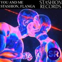 Stashion Flanga - You and Me Extended Mix