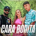 Dani MDR Barroso Lorena Santos feat Raul… - Cara Bonita Remix