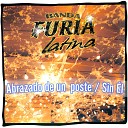 Banda Furia Latina - Abrazado de un Poste