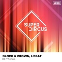 Block Crown Lissat - Physical Original Mix