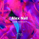 Alex Nail - Love Tonight Extended Mix