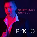 RYKHO Ruff Loaderz - Something s Going On Ruff Loaderz Original Radio…