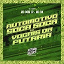 MC Dom LP MC BN DJ DN - Automotivo Soca Soca Vs Vogais da Putaria
