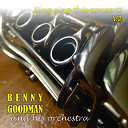 Benny Goodman Trio - Have You Met Miss Jones From I d Rather Be…