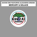 Avatar One feat. Alexandra Greene - Mercury & Solace (Timothy Allan Dub Remix)