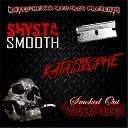 Shysta Smooth Kataztrophe feat Skeem - N I N E feat Skeem