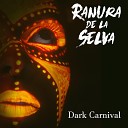 Ranura de la Selva - Dark Carnival