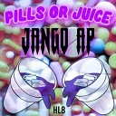 HL8 Jango AP - Pills or Juice