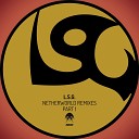 L S G - Netherworld Rise And Fall Remix