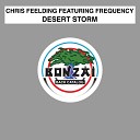 Chris Feelding feat Frequency - Desert Storm Club Edit