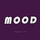Electro VIP - Mood