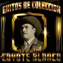 Arnulfo El Coyote Blanco - El Hijo Desobediente