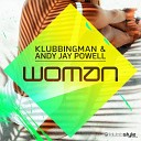 Klubbingman Andy Jay Powell - Woman Andy Jay Powell x OnAcid Extended Mix