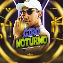 MC Paulinho da VG DJ HB - Giro Noturno
