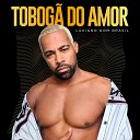 Luciano Dom Brasil - Tobog do Amor
