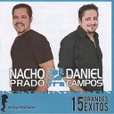 Nacho Prado Y Daniel Campos - Cuando Llora Mi Guitarra