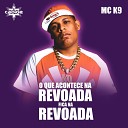 Dj Cabide MC K9 - O Que Acontece na Revoada Fica na Revoada