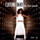 Culture Beat - Mr Vain Club Mix