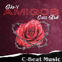 Gio Y Criss Ardi C Beat Music - Amigos
