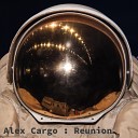 Alex Cargo - Reunion Original Mix