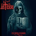 La Cruz Del Justiciero - Exorcismo