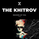 The Khitrov - I Won t Forget You