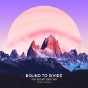 Bound to Divide Lewyn - The Night Before Extended Mix