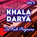 Khala Darya - Nawe Sa Shamshad De Warkhta