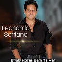 LEONARDO SANTANA feat Roberto e Meirinho - O Inverno
