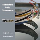 Banda Velha Uni o Sanjoanense Arnaldo Costa - Oliveira da Serra