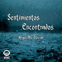 Angel MC Oficial - Sentimientos Encontrados