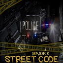 major K - Street Code