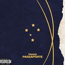 TIGASS - Passaporte