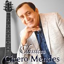 Cicero Mendes - Ao Meu Redor Ao Vivo