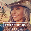 PAULA TEIXEIRA - Anjo de Luz