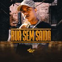 MC Allyfinho DJ Biel Bolado - Rua Sem Saida