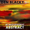 Den Blacky unisoundspro - Atmospheric Abstract
