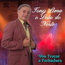 Tony Lima o Le o do Norte - Passa L Cover