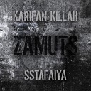 Karifan Killah feat SStafaiya - Zamuts Матамного prod