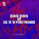 MC Novin Mr Catra Dj MB Original - Senta Senta Vs Ele Ta Te Penetrando