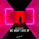 Kamensky - We Won t Give Up