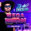 Z do Piseir o feat MC MN - Mega Piseiro Avan ado