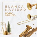 Ricardo Caballero - Blanca Navidad