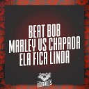 Mc Douglinhas Bdb - Beat Bob Marley Vs Chapada Ela Fica Linda